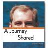 A Journey Shared: Selected Thoughts From Greg's Head