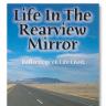 Life In The Rearview Mirror
